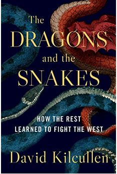 Friday Book Discussion: The Dragons and the Snakes by Dr. David Kilcullen